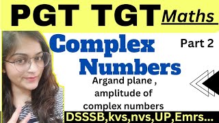 Complex numbers  Argand plane PGT Maths DSSSB KVSNVS EMRS 2025 VandanaSharma [upl. by Oinesra]