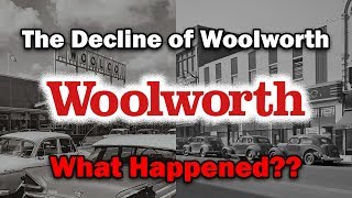 The Decline of WoolworthWhat Happened [upl. by Alyekahs749]