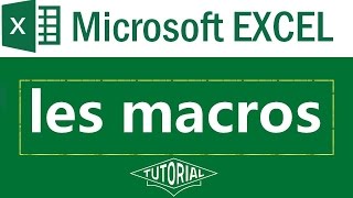 les macros sous Microsoft Excel 2007 2010 2013 [upl. by Ansilma541]