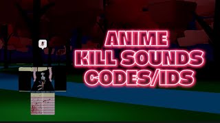 Anime Kill Sound CodesIDs  ROBLOX [upl. by Oiramej]