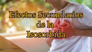 Efectos Secundarios de la Isosorbida [upl. by Sebastiano]