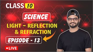 EPISODE  13  LIGHT  REFLECTION amp REFRACTION  POWER OF LENSES  PREVIOUS YEAR QUESTIONS [upl. by Bostow]