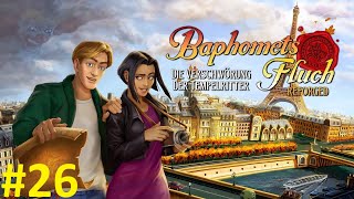 Lets Play Baphomets Fluch 26  Immer Ärger mit den Frauen [upl. by Uzzi]