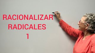 RACIONALIZAR RADICALES 1 [upl. by Cave749]