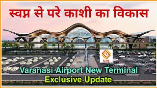 Varanasi NEW INTERNATIONAL AIRPORT Terminal amp BIG Runway Expansion Project took Speed  Indian SRJ [upl. by Narot]