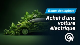 ACHAT D’UNE VOITURE ÉLECTRIQUE  BONUS ÉCOLOGIQUE ✅ [upl. by Floridia]