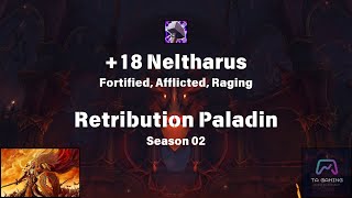 18 Neltharus  Retribution Paladin PoV  Fortified Afflicted Raging [upl. by Nahraf]