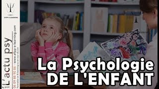 LA PSYCHOLOGIE DE LENFANT [upl. by Reinnej]