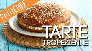 Recipe quotTarte tropeziennequot Step by step Petitchefcom [upl. by Zeuqirdor71]