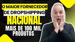 💰 O MAIOR FORNECEDOR DE DROPSHIPPING NACIONAL  DE 100 MIL PRODUTOS [upl. by Dnomra44]