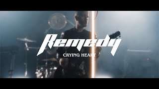 REMEDY  CRYING HEART  OFFICIAL VIDEO [upl. by Powers]