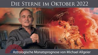 Ein Monat voller Leidenschaft Oktober 2022  Astrologische Monatsprognose von Michael Allgeier [upl. by Notelrac]