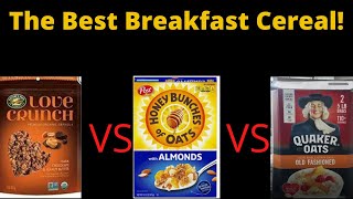 BEST Carbs to eat for breakfast Granola vs Cereal vs Oatmeal [upl. by Laraine]