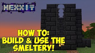 How To Build amp Use The Smeltery Tinkers Construct [upl. by Mada]