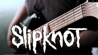 Slipknot  Surfacing  Bass Cover [upl. by Wainwright]