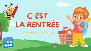 Cest la rentrée  Comptine de classe Annguéléïa [upl. by Johnathan185]