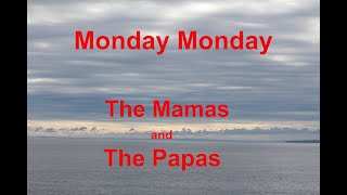 Monday Monday  The Mamas And The Papas  with lyrics [upl. by Hailat60]