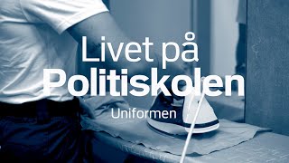 Livet på Politiskolen Uniformen [upl. by Cecilla65]