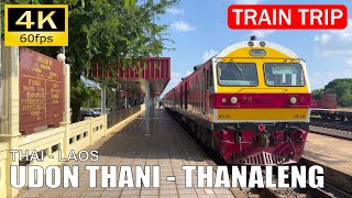 【Train Trip Thailand amp Laos】Thai State Railway Local Train amp Intl Train to Laos 4K [upl. by Geraldine]