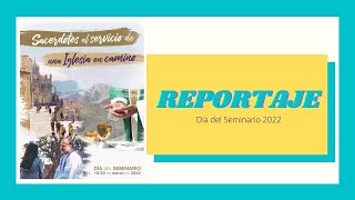 Reportaje Día del Seminario 2022 [upl. by Siocnarf]