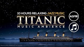 Smooth relaxing jazz music  TITANIC AMBIENCE with ocean waves ASMR [upl. by Demmahom563]