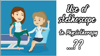 Use of stethoscope in Physiotherapy  Do Physiotherapist use stethoscope [upl. by Ayekel]