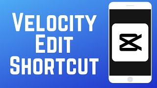 How to Do Velocity Edits Automatically with CapCut [upl. by Castara]