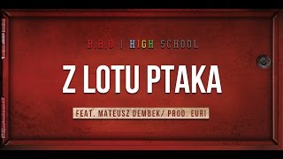 BRO feat Mateusz Dembek  Z Lotu Ptaka prod Euri Audio [upl. by Grissom]