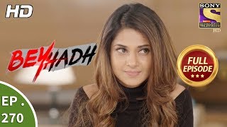 Beyhadh  बेहद  Ep 270  Full Episode  24th October 2017 [upl. by Sida]