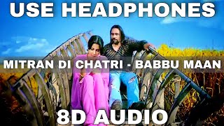 Mitran Di Chatri 8D Audio  Babbu Maan  3D Audio  8D Song  3D Song [upl. by Alaine307]