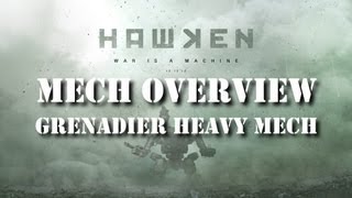 Hawken  Grenadier Heavy Mech Overview [upl. by Socha]