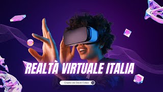 🟢 Realtà Virtuale Italia  Novità Recensioni e Guide per VR  Unisciti alla Nostra Community [upl. by Olpe719]