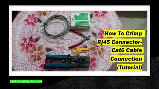 How to Crimp Rj45 connectorCat 6 Cable Connection Tutorial  Rj45 Crimping Tutorial [upl. by Aytak]