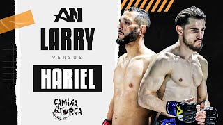 Hariel Corrêa vs Larry Moreira I Camisa de Força Fight [upl. by Weatherley]