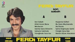 Ferdi Tayfur  Son Sabah  Full Albüm 1978 [upl. by Ailemrac]