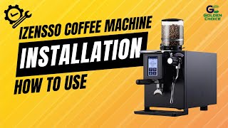 Izensso Coffee Machine Installation Guide  How to install and setup [upl. by Hadwyn567]