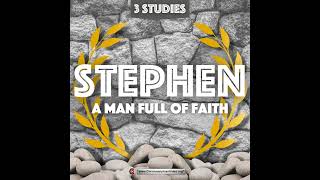 Stephen a man full of Faith 3 Studies Pete Owen [upl. by Lauro]