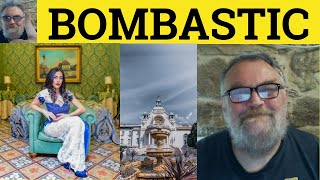 🔵 Bombastic Meaning  Bombastically Examples  Bombastic Definition  Formal English  Bombastic [upl. by Aggappera187]