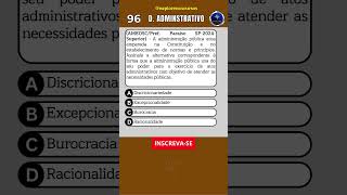 📙 QUIZ DIREITO ADMINISTRATIVO N 96  QUESTÃO DE CONCURSO DA BANCA AVANÇA SP shorts concurso quiz [upl. by Julia]