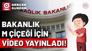 Sağlık Bakanlığından Maymun Çiçeği İçin Bilgilendirme Videosu İşte Belirtileri [upl. by Giaimo]