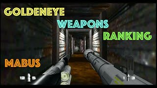 Goldeneye Weapons Ranking [upl. by Suolkcin970]