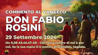 don Fabio Rosini  Commento al Vangelo di domenica 29 Settembre 2024 [upl. by Shira355]