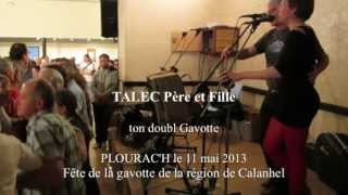 TALEC Pére et fille  Gavotte CALANHEL et montagne  Fête de la gavotte du pays de CALANHEL [upl. by Licha676]