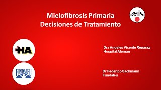 Mielofibrosis Primaria  Decisiones de Tratamiento [upl. by Rossie]