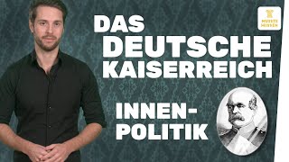 Innenpolitik im Deutschen Kaiserreich I musstewissen Geschichte [upl. by Stacia598]