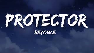 Beyonce  Protector [upl. by Oned566]