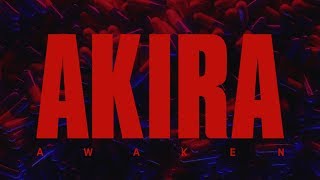 AWAKEN AKIRA [upl. by Sorci896]