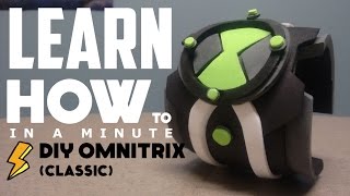 DIY Omnitrix Learn How To In A Minute [upl. by Kenrick]