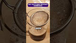 Surprising Cleaning Power of Coca Cola amp Lemon cleaninghacks homeremedies cocacolacleaning [upl. by Adnilrev]