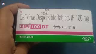 Zifi 100 DT Tablet  Zifi Dt Tablet  Cefixime Dispersible Tablets  Zifi 100 DT Tablet Uses Dosage [upl. by Dis884]